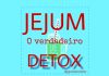 Jejum o verdadeiro detox