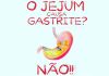 O jejum causa gastrite? 