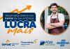 Programa Lucra Mais inicia hoje em Araranguá com apoio da CDL